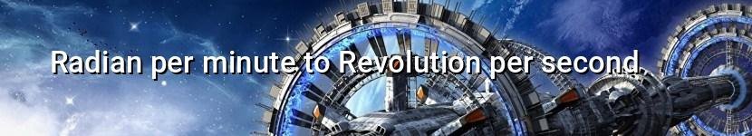 radian per minute to revolution per second