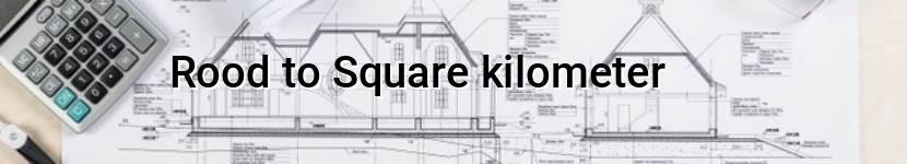 rood to square kilometer