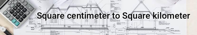 square centimeter to square kilometer