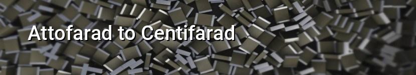 attofarad to centifarad