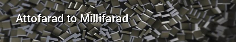 attofarad to millifarad