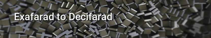 exafarad to decifarad