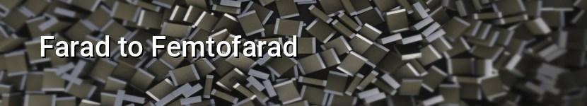 farad to femtofarad