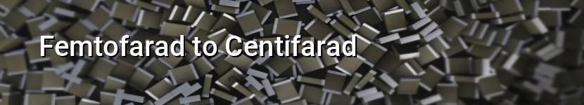 femtofarad to centifarad