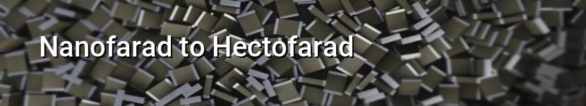 nanofarad to hectofarad