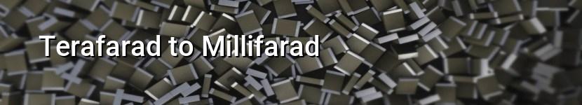 terafarad to millifarad