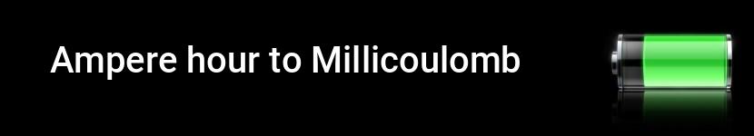 ampere hour to millicoulomb