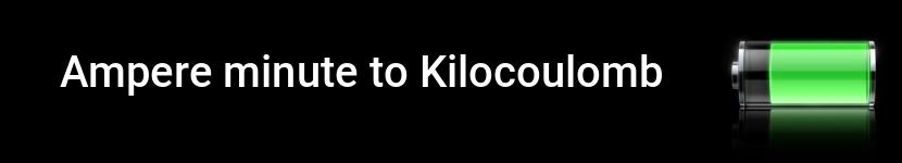 ampere minute to kilocoulomb