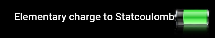 elementary charge to statcoulomb