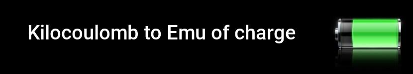 kilocoulomb to emu of charge