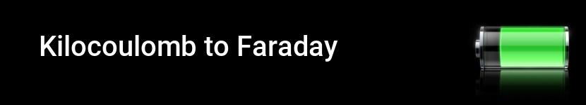 kilocoulomb to faraday