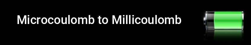 microcoulomb to millicoulomb