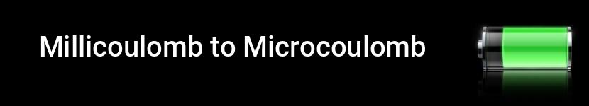 millicoulomb to microcoulomb