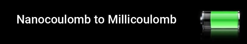 nanocoulomb to millicoulomb