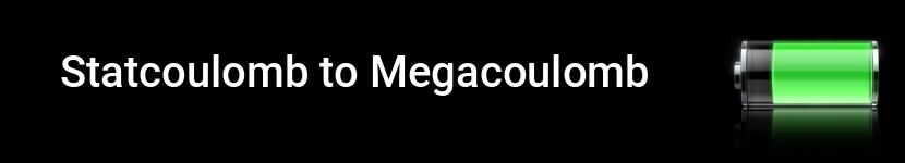 statcoulomb to megacoulomb