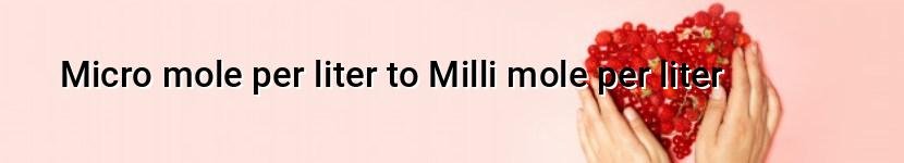 micro mole per liter to milli mole per liter