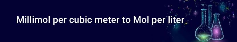 millimol per cubic meter to mol per liter