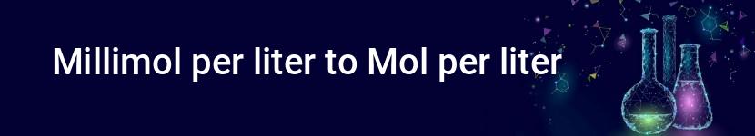 millimol per liter to mol per liter