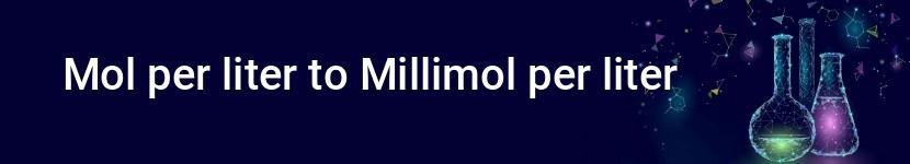 mol per liter to millimol per liter