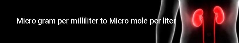 micro gram per milliliter to micro mole per liter