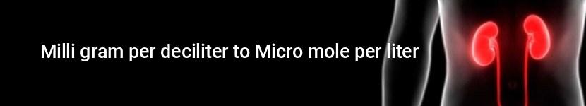 milli gram per deciliter to micro mole per liter