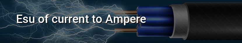 esu of current to ampere