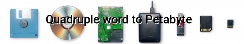 quadruple word to petabyte