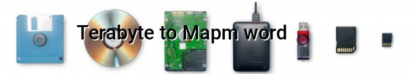 terabyte to mapm word
