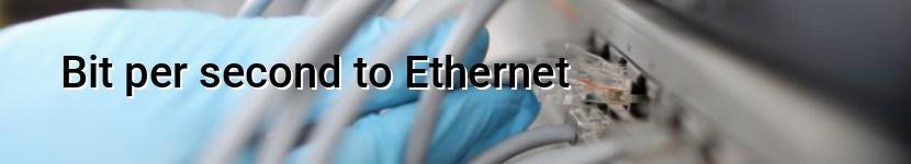 bit per second to ethernet