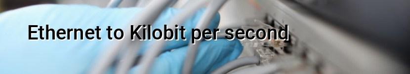 ethernet to kilobit per second
