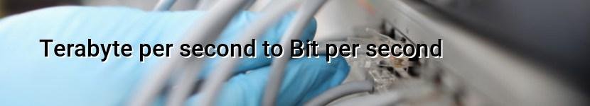 terabyte per second to bit per second