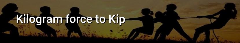 kilogram force to kip