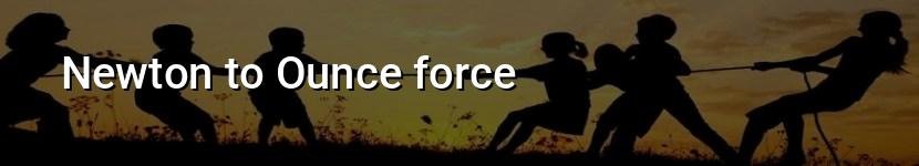 newton to ounce force