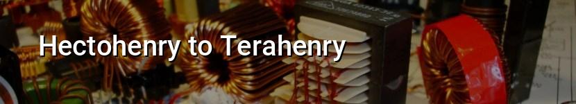 hectohenry to terahenry