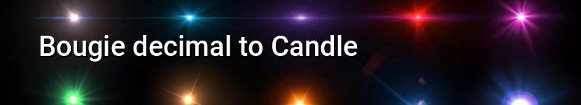 bougie decimal to candle