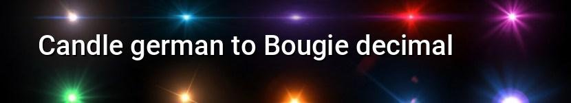 candle german to bougie decimal