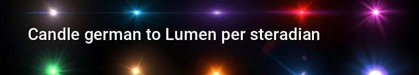 candle german to lumen per steradian