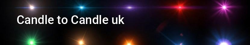 candle to candle uk