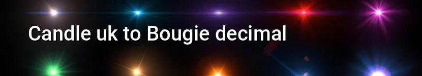 candle uk to bougie decimal
