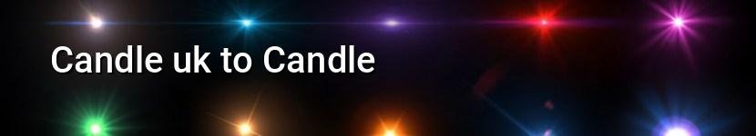 candle uk to candle
