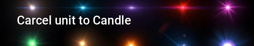 carcel unit to candle