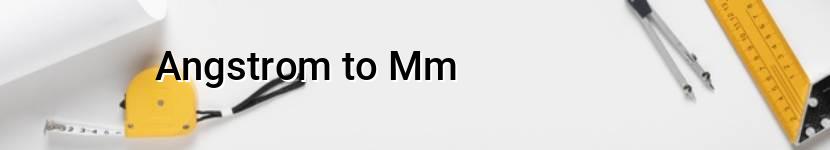angstrom to mm