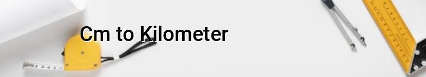cm to kilometer