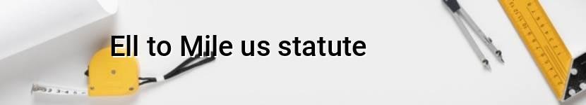 ell to mile us statute