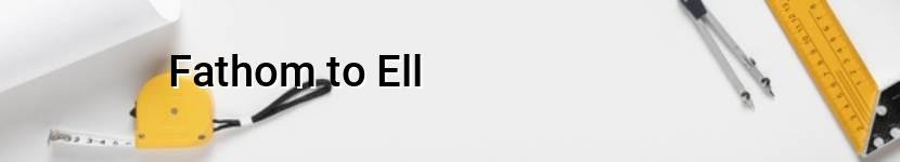 fathom to ell