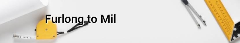 furlong to mil