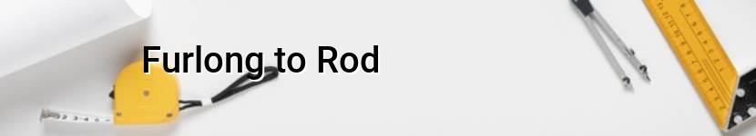 furlong to rod