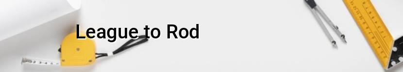 league to rod