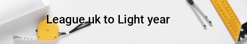league uk to light year