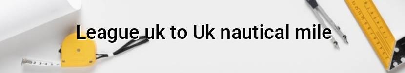 league uk to uk nautical mile